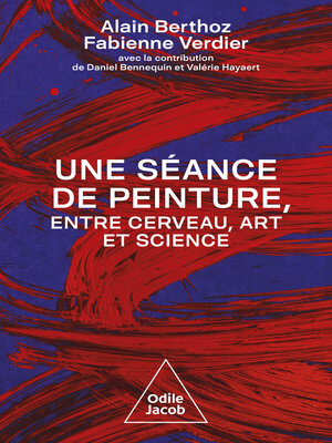 cover image of Une séance de peinture, entre cerveau, art et science